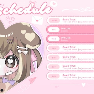 May include: A weekly schedule for a streamer, featuring a pink and white background with a cute cartoon character. The schedule includes game titles, times, and days of the week.