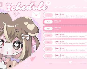 May include: A weekly schedule for a streamer, featuring a pink and white background with a cute cartoon character. The schedule includes game titles, times, and days of the week.