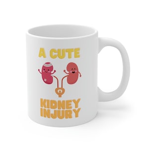 A Cute Kidney Injury AKI Nephrology Mug