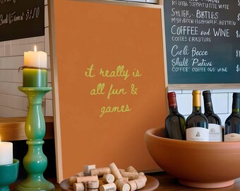 It Really Is All Fun And Games Funny Quote Wall Art Playful Typography Printable Download