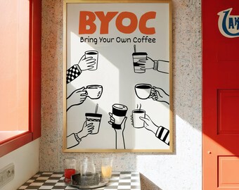 BYOC Bring Your Own Coffee Printable Wall Art Coffee Lover Print Minimalist Kitchen Decor Modern Coffee Bar Poster
