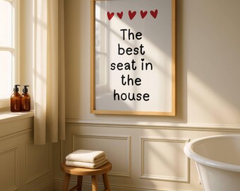 Funny Bathroom Wall Art Printable Best Seat in the House Sign Guest Bathroom Decor Toilet Humor Sign Cute Bathroom Quote Poster
