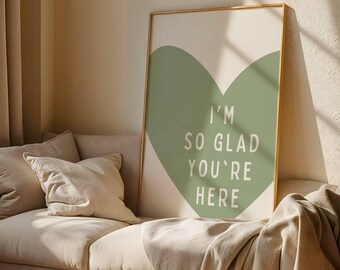 I'm So Glad You're Here Print Entryway Wall Art Guest Room Decor Neutral Typography Printable Welcome Sign Minimalist Poster
