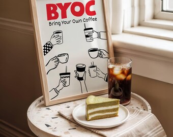 BYOC Bring Your Own Coffee Printable Wall Art Minimalist Coffee Lover Print Kitchen Decor Cafe Poster Modern Coffee Art