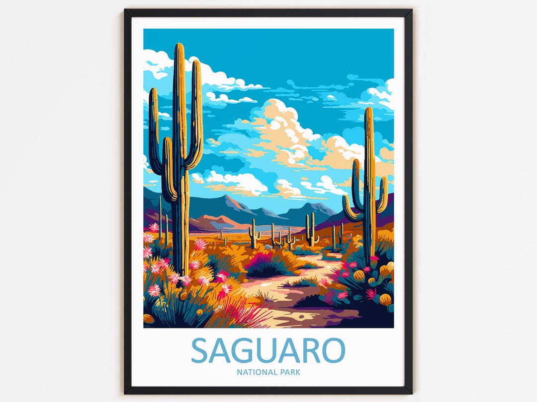 Saguaro National Park Travel Print Wall Decor Wall Art Saguaro Wall