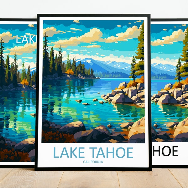 Lake Tahoe Travel Print Art Lake Tahoe Poster California Wall Art Decor Lake Tahoe Gift Lake Tahoe Artwork Lake Tahoe Art California Decor