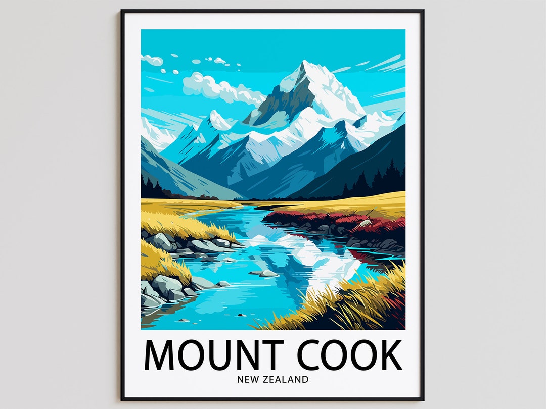 Mount Cook Travel Poster Mount Cook Print New Zealand Art Etsy