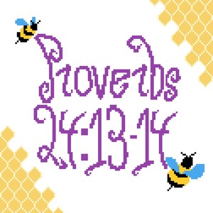 Proverbs 24:13-14 Cross-Stitch Pattern Digital Download with Bees and Honeycombs