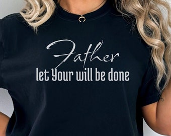 Lord's Prayer Comfort Colors Religious Shirt, Christian Shirt, Jesus Shirt, Bible Verse Shirt, Christian Apparel, Faith Shirt, God Shirt