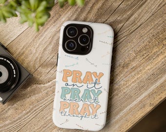 Pray On It Christian Tough Phone Case, Inspirational Case, Motivational Phone Cover, Faith-Based Gifts, Scripture Phone Case, Bible Phone