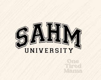 Conception numérique de l'université SAHM PNG fichiers impression sérigraphie Tshirt rester à la maison maman Université, maman, maternité, parentalité, maman