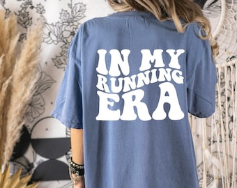 In my running era tshirt, gifts for her, runner shirt, runner shirt, workout shirt, comfort color,athlete shirt, eras, marathon shirt,cute t