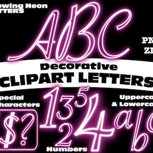 May include: Glowing neon pink letters of the alphabet A, B, C, numbers 1, 3, 5, 2, 4, and lowercase letters a, b, c. The letters are stylised and have a decorative look. The text "Glowing Neon Letters", "Decorative Clipart Letters", "Special Characters", "Numbers", "Uppercase & Lowercase" is also included in the image.