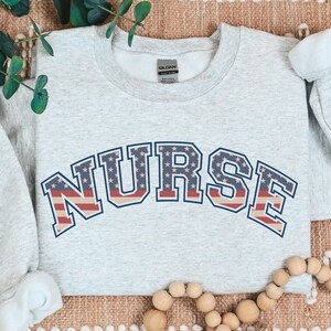 Varsity Nurse Sweatshirt, American Nurse SweatShirt, Patriotic Nurse, Registered Nurse Shirt, Nurse Gifts, 4th of july nurse Sweatshirt