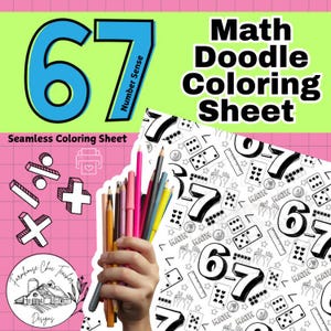 Puede incluir: Una hoja para colorear con temática matemática con el número 67 en azul. Las palabras "Math Doodle Coloring Sheet" están en negrita negra. Una mano sostiene un grupo de lápices de colores, y el fondo presenta símbolos y patrones matemáticos.