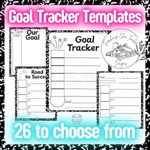 Puede incluir: Una colección de plantillas de seguimiento de objetivos en blanco y negro con el texto "Goal Tracker Templates", "Our Goal", "Goal Tracker" y "Road to Succes". La imagen también incluye el texto "26 to choose from".