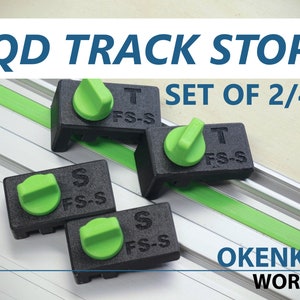 QD STOPS for FESTOOL tracks (and compatible)