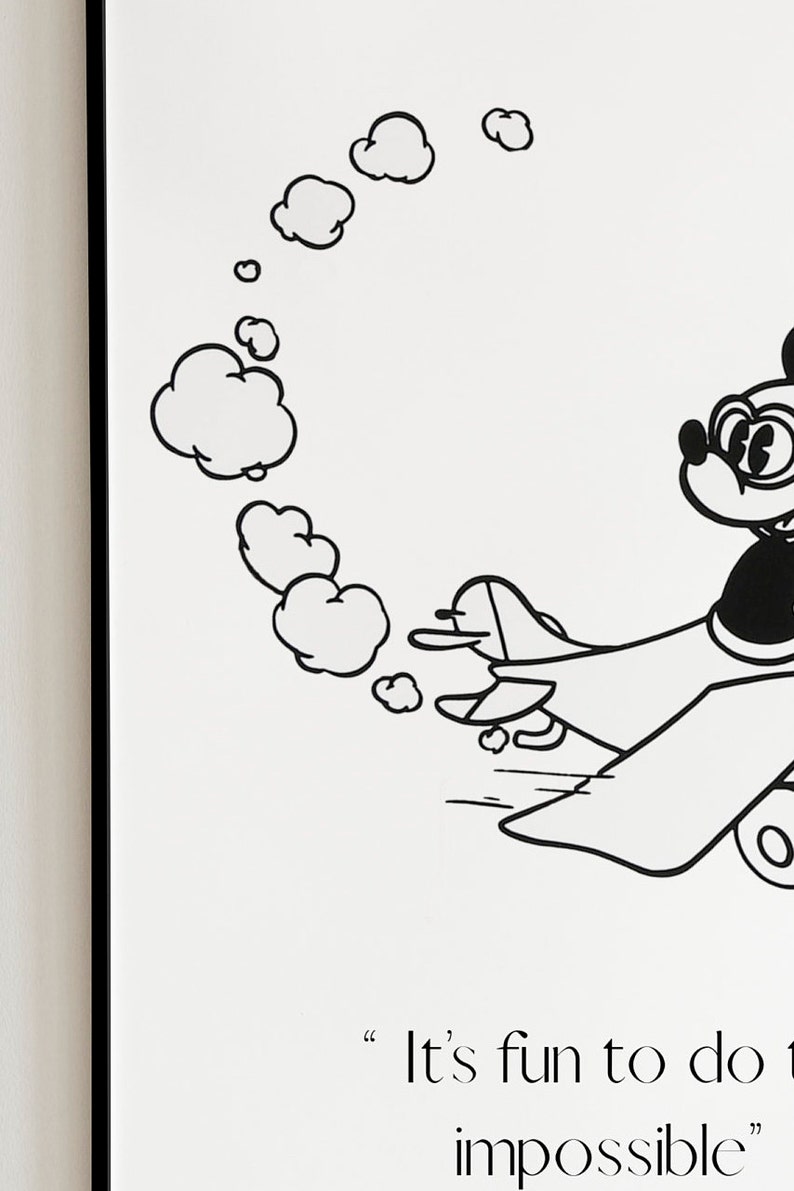 May include: Black and white illustration of a cartoon character flying a plane. The character is wearing goggles and a hat. The plane is leaving a trail of smoke behind it. The quote "It's fun to do the impossible" is written below the image.