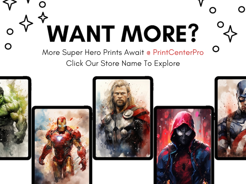Op de afbeelding: Digitale kunstafdrukken van superhelden, waaronder Hulk, Iron Man, Thor, Spider-Man en Captain America. De afbeelding bevat de tekst "WANT MORE?" en "More Super Hero Prints Await @ PrintCenterPro".
