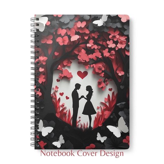Notebook Cover Design: A Valentines Day or couple gift set—Journal Cover, Valentines cards, poster prints, or other printable art.