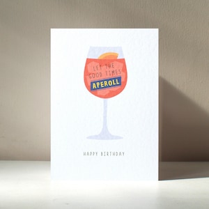 Let the Good Times Roll - A6 Mixer Boire de l'alcool cocktail Spritz jeu de mots drôle carte de voeux joyeux anniversaire amour - Personnalisation gratuite
