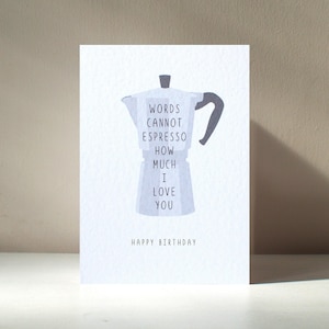 Words Cannot Espresso - A6-formaat Koffie Thee Cafeïnevrij Cafeïne Cafe Fun Pun Verjaardag Valentijnsdag Liefde Wenskaart - Gratis personalisatie