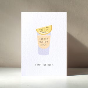 Een kans waard: A6 tequila spirit slammer mixer drinken alcohol grappige woordspeling gelukkige verjaardag liefdeswenskaart - gratis personalisatie