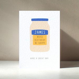 Mayo Birthday Be Happy - A6 aangepaste naam eten spread saus Saucy Tasty grappige woordspeling Fijne verjaardag liefdeswenskaart - gratis personalisatie