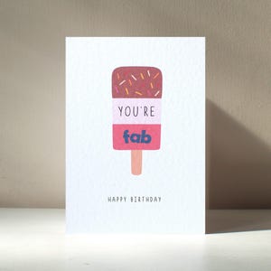 You're Fab - A6 Ice Cream Fabulous Lolly Sweet Dessert Funny Pun Happy Birthday Love-wenskaart - Gratis personalisatie