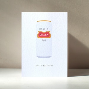 Have a Stellar Day - A6-bier pils, alcohol drinken oude grappige woordspeling Gelukkige verjaardag Vaderdag liefdeswenskaart - gratis personalisatie