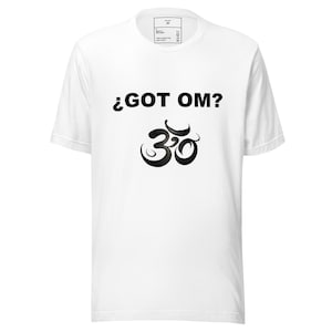 Got OM ?  T-shirt Yoga Meditation Om Sign Tee Hinduism Spiritual Clothing, Yoga lovers tshirt, Yoga tshirt