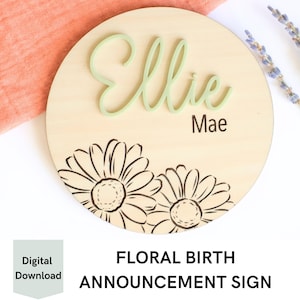 Floral Baby Name Sign SVG, Newborn Name Sign SVG, Baby Name Sign Laser Ready Digital File, Newborn announcement Cut File