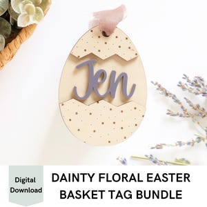 Easter Basket Tag SVG, Easter Basket Tag Digital File, Kids Easter Basket Tag, Laser Ready Easter Basket Cut File, Dainty Flower Basket Tag