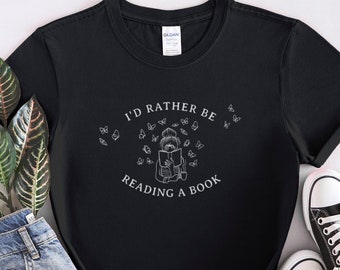 Book Lover Gift, I'd Rather Be Reading, Bookish Shirt Gift for Book Lover, Book TShirt, Introvert T Shirt, Book Reader Gift, Bookworm Gift