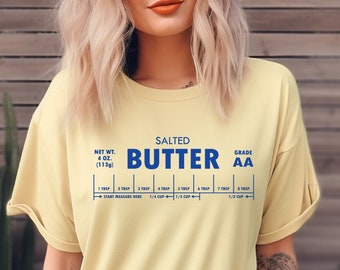 Salted Butter Measurement T-Shirt - Comfort Colors Foodie Tee