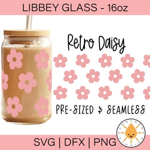 Libbey Retro Daisy SVG 16oz, Libbey Glass 16oz SVG, Libbey SVG, Boho Daisy svg, Daisys svg, Spring Daisys svg, Glass can svg, Beer Can uvdtf