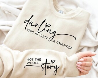 Darling This is Just a Chapter Not The Whole Story svg png, boho inspirational sleeve SVG, positive quote png, inspiration sweater png,uvdtf