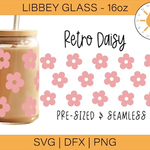 Libbey Retro Daisy SVG 16oz, Libbey Glass 16oz SVG, Libbey SVG, Boho Daisy svg, Daisys svg, Spring Daisys svg, Glass can svg, Beer Can uvdtf