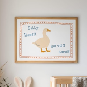 Silly Goose on the Loose Print, Horizontal Print, Playroom Wall Art, Quirky Wall, Nursery Art, Trendy Wall Art, Cottage Core Decor PRINTABLE