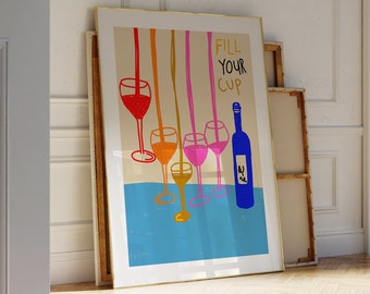 Fill Your Cup, Colorful Hand Drawn Print, Mid Century Bar Cart Art, Wine Print, Kitchen Print, Maximalist Kitchen Poster, Trendy PRINTABLE