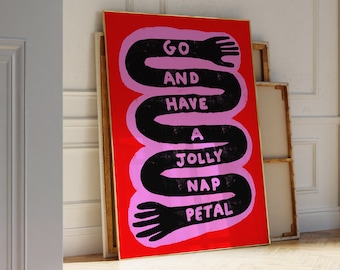 Go and Have a Nap Poster, Maximalist Art, Bedroom Decor, Typography, Original art, INSTANT Digital Download, Dorm Art