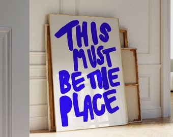 This Must Be The Place, Trendy Printable Art, Cute Bar Decor, Apartment Girly, Typography, Dopamine Decor, Housewarming Gift, PRINTABLE