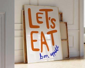 Let's Eat Kitchen Wall Art, Bon Appetit Print, Maximalist Kitchen Poster, French Poster, Dining Room, Typography Print, DIGITAL DOWNLOAD