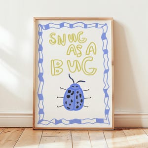 Snug as a Bug Print, Baby Gifts, Nursery Art, Apartment Decor, Quirky Wall, Nursery Art, Ladybird Wall Art, Silly Goose, Trendy  PRINTABLE