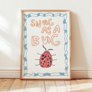 Snug as a Bug Print, Baby Gifts, Nursery Art, Apartment Decor, Quirky Wall, Nursery Art, Ladybird Wall Art, Silly Goose, PHYSICAL PRINT