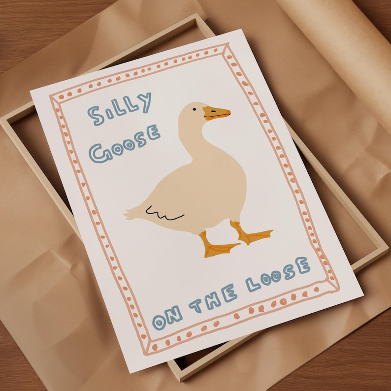 Silly Goose on the Loose Print, Apartment Decor, Retro Wall Art, Quirky Wall, Nursery Art, Trendy Wall Art, Cottage Core Decor PRINTABLE