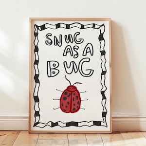 Snug as a Bug Print, Baby Gifts, Nursery Art, Apartment Decor, Quirky Wall, Nursery Art, Ladybird Print, Silly Goose, Playroom Art PRINTABLE
