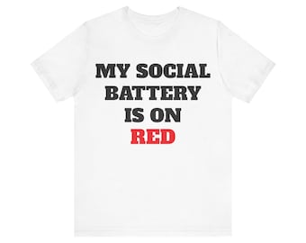 My Social Battery Is On Red Unisex Jersey Short Sleeve Tee