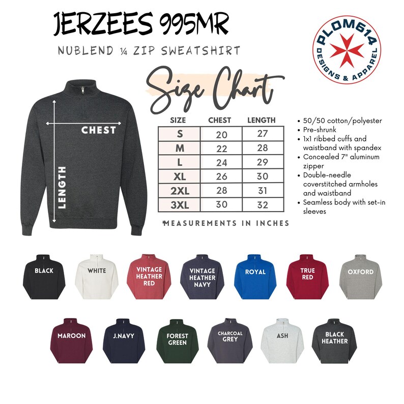 May include: A dark gray Jerzees NuBlend 1/4 zip sweatshirt with a size chart and color options. The size chart shows chest measurements from 20 to 30 inches and lengths from 27 to 32 inches. Color options include black, white, red, navy, royal, and more.