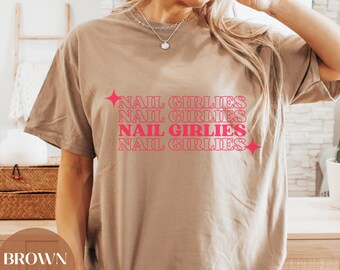 Nail Girlies shirt, nails shirt, nail tech shirt, nail tech gift, nail technician, nail, gift for her, trendy t-shirt, nail tech SVG
